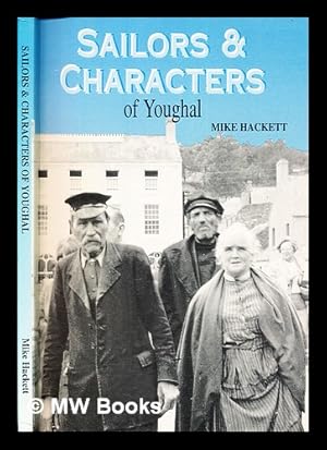 Bild des Verkufers fr Sailors & characters of Youghal / Mike Hackett zum Verkauf von MW Books Ltd.