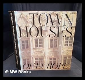 Bild des Verkufers fr Town houses of Europe / by Horst Bttner, Gnter Meissner zum Verkauf von MW Books Ltd.