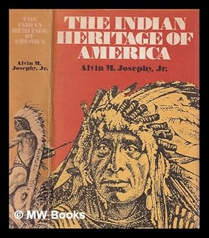 Seller image for The Indian heritage of America / Alvin M. Josephy, Jr for sale by MW Books Ltd.