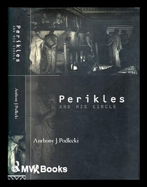 Seller image for Perikles and his circle / Anthony J. Podlecki for sale by MW Books Ltd.
