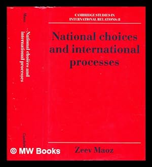 Image du vendeur pour National Choices and International Processes . / Zeev Maoz mis en vente par MW Books Ltd.