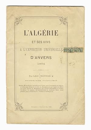 L'Algérie et ses vins a l'Exposition Universelle d'Anvers, 1894.