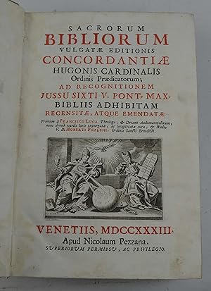 Sacrorum bibliorum vulgatae editionis concordantiae Hugonis Cardinalis Ordinis Praedicatorum&