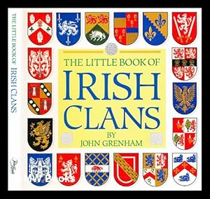 Imagen del vendedor de The little book of Irish clans / John Grenham a la venta por MW Books Ltd.