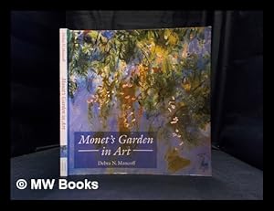 Imagen del vendedor de Monet's garden in art / Debra N. Mancoff a la venta por MW Books Ltd.