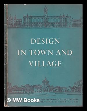 Seller image for Design in town and village / foreword by Harold Macmillan for sale by MW Books Ltd.