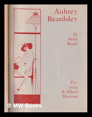 Imagen del vendedor de Aubrey Beardsley : Victoria & Albert Museum / by Brian Reade a la venta por MW Books Ltd.