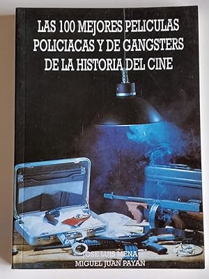 Las 100 mejores películas policiacas y de gángsters de la historia del cine.