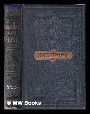 Imagen del vendedor de Beauties and achievements of the blind / by Wm. Artman and L. V. Hall a la venta por MW Books Ltd.