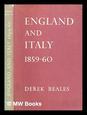 Bild des Verkufers fr England and Italy, 1859-60 / (by) D. E. D. Beales zum Verkauf von MW Books Ltd.