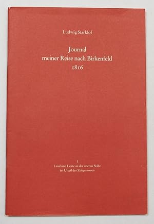 Bild des Verkufers fr Journal meiner Reise nach Birkenfeld und Oberstein 1816. zum Verkauf von Antiquariat Martin Barbian & Grund GbR