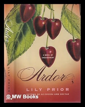 Seller image for Ardor / a novel of enchantment for sale by MW Books Ltd.