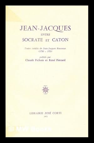 Imagen del vendedor de Jean-Jacques entre socrate et caton a la venta por MW Books Ltd.