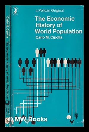 Immagine del venditore per The economic history of world population / Carlo M. Cipolla venduto da MW Books Ltd.