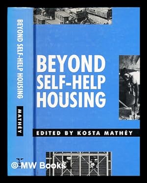 Seller image for Beyond self-help housing / edited by Kosta Math ey for sale by MW Books Ltd.