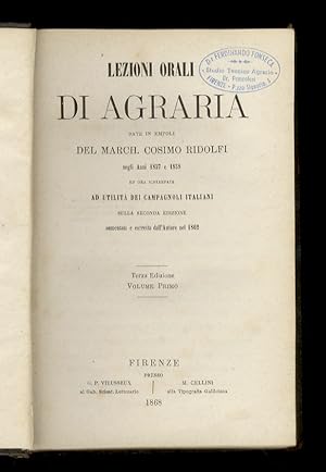 Lezioni orali di agraria date in Empoli [.] negli anni 1857 e 1859, ed ora ristampate ad utilità ...