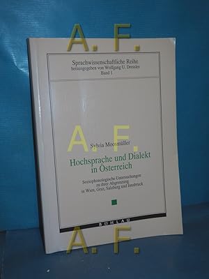 Bild des Verkufers fr Hochsprache und Dialekt in sterreich : soziophonologische Untersuchungen zu ihrer Abgrenzung in Wien, Graz, Salzburg und Innsbruck (Sprachwissenschaftliche Reihe Band 1) zum Verkauf von Antiquarische Fundgrube e.U.