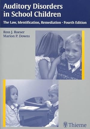 Seller image for Auditory Disorders in School Children : The Law, Identification, Remediation for sale by GreatBookPricesUK