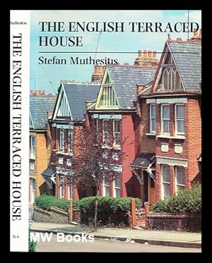 Immagine del venditore per The English terraced house / by Stefan Muthesius venduto da MW Books Ltd.