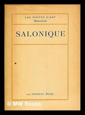 Seller image for Salonique / par Charles Diehl for sale by MW Books Ltd.