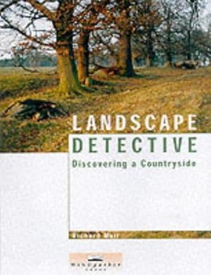 Imagen del vendedor de Landscape Detective: Discovering a Countryside a la venta por WeBuyBooks