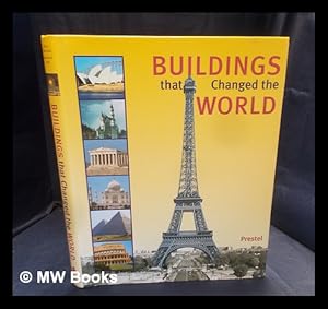 Seller image for Buildings that changed the world / Klaus Reichold, Bernhard Graf ; [translated from the German by Jacqueline Guigui-Stolberg and Mariana Schroeder ; edited by Christopher Wynne] for sale by MW Books Ltd.