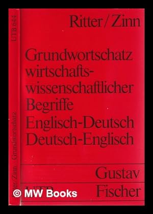 Seller image for Grundwortschatz wirtschaftswissenschaftlicher Begriffe : engl.-dt., dt.-engl for sale by MW Books Ltd.