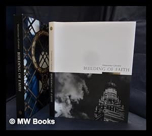 Image du vendeur pour Building of faith : Westminster Cathedral / John Browne, Timothy Dean mis en vente par MW Books Ltd.