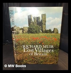 Seller image for The lost villages of Britain / Richard Muir for sale by MW Books Ltd.