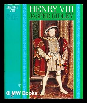 Bild des Verkufers fr Henry VIII [by] Jasper Ridley zum Verkauf von MW Books Ltd.