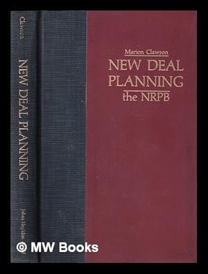 Seller image for New Deal planning : the National Resources Planning Board / Marion Clawson for sale by MW Books Ltd.