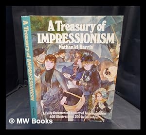 Seller image for A treasury of impressionism / Nathaniel Harris for sale by MW Books Ltd.