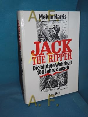 Bild des Verkufers fr Jack the Ripper. Die blutige Wahrheit 100 Jahre Danach zum Verkauf von Antiquarische Fundgrube e.U.