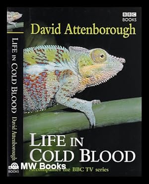 Seller image for Life in cold blood / David Attenborough for sale by MW Books Ltd.