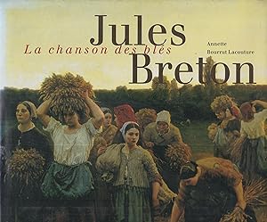 Immagine del venditore per JULES BRETON - LA CHANSON DES BLS venduto da PRISCA