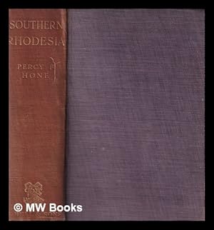 Bild des Verkufers fr Southern Rhodesia / by Percy F. Hone zum Verkauf von MW Books Ltd.