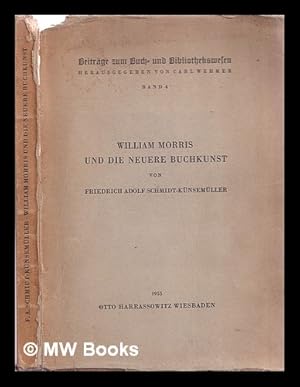 Seller image for William Morris und die neuere Buchkunst for sale by MW Books Ltd.