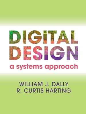 Seller image for Digital Design : A Systems Approach for sale by GreatBookPricesUK