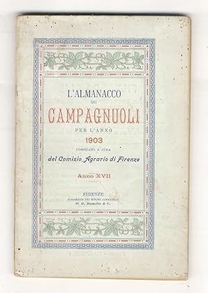 Almanacco dei Campagnuoli per l'anno 1903. Compilato a cura della Direzione del Giornale d'Agrico...