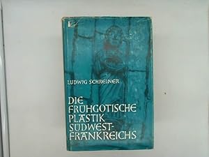 Imagen del vendedor de Die frhgotische Plastik Sdwestfrankreichs. Studien zum Style Plantagenet zwischen 1170 u. 1240 mit besonderer Bercksichtigung der Schlusssteinzyklen a la venta por Das Buchregal GmbH