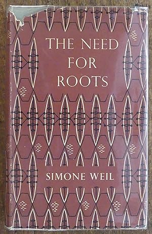 The Need for Roots Prelude to a Declaration of Duties Towards Mankind