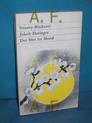Seller image for Der Hirt im Mond (Stiasny-Bcherei Band 135) Jakob Haringer. Eingel. u. ausgew. von Theodor Sapper / for sale by Antiquarische Fundgrube e.U.