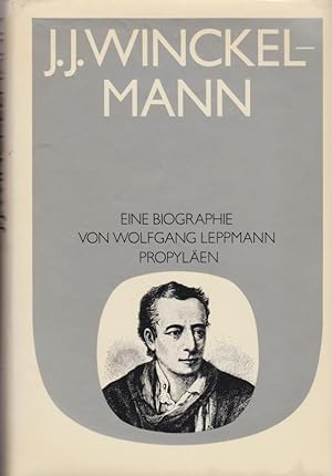 Winckelmann : Eine Biographie. Mit 37 Bilddokumenten / Wolfgang Leppmann. [Aus d. Amerikan. vom V...