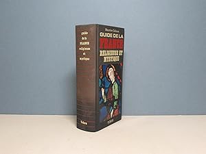 Guide de la France religieuse et mystique