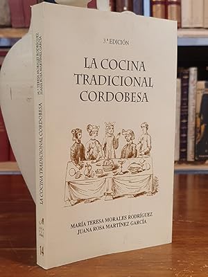 Bild des Verkufers fr LA COCINA TRADICIONAL CORDOBESA (3 edicin). zum Verkauf von Librera Miau