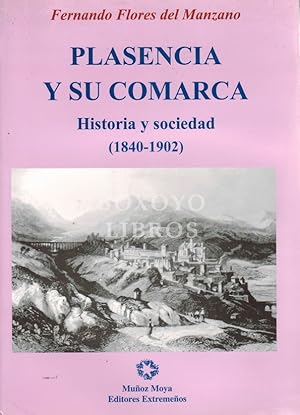 Imagen del vendedor de Plasencia y su comarca. Historia y sociedad ( 1840-1902) a la venta por Boxoyo Libros S.L.