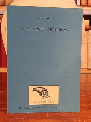 El modernismo en Huelva.