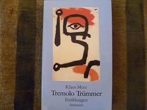 Tremolo Trümmer: Erzählungen