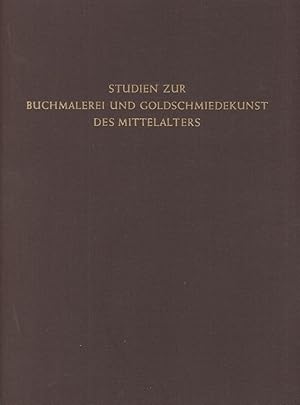 Studien zur Buchmalerei und Goldschmiedekunst des Mittelalters : Festschrift f. Karl Hermann Usen...