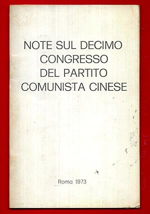 Imagen del vendedor de Note sul decimo congresso del Partito Comunista Cinese a la venta por Libreria Oltre il Catalogo